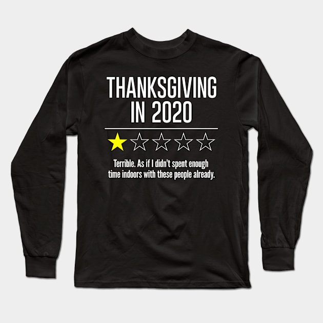 Sarcastic Rude Thanksgiving 2020 Gift Long Sleeve T-Shirt by VDK Merch